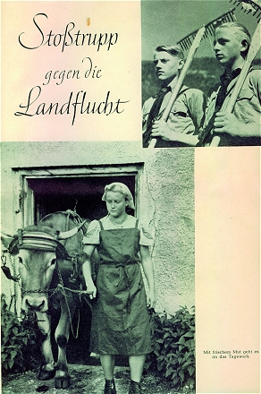 „Sto&szlig;trupp gegen die Landflucht“ war 1943 eine NS-Propaganda in der Zeitschrift „Deutsche Agrarpolitik“ &uuml;berschrieben.